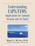 Uaps/Ufos: Implications for National Security and Air Safety (Paperback) Q867